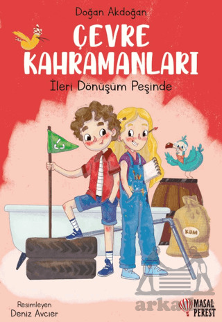 Çevre Kahramanları/ İleri Dönüşüm Peşinde - Masalperest