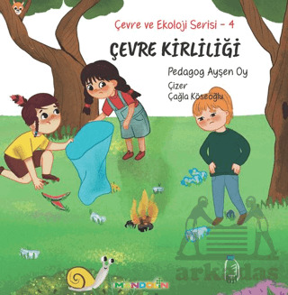 Çevre Ve Ekoloji Serisi 4 - Çevre Kirliliği - Mandolin Yayınları