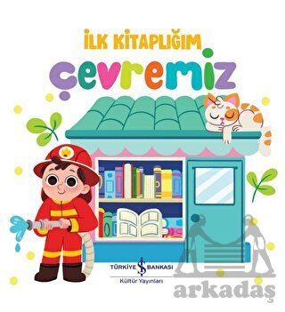 Çevremiz - İlk Kitaplığım - 1