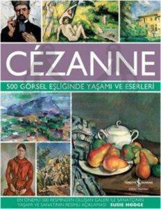 Cezanne - 500 Görsel Eşliğinde Yaşamı ve Eserleri - 1