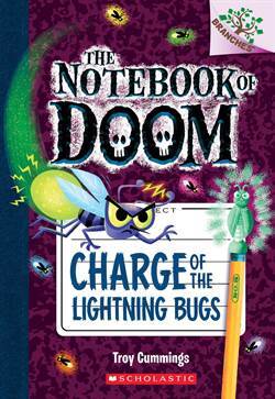 Charge Of The Lightning Bugs (The Notebook of Doom 8) - Scholastic USA