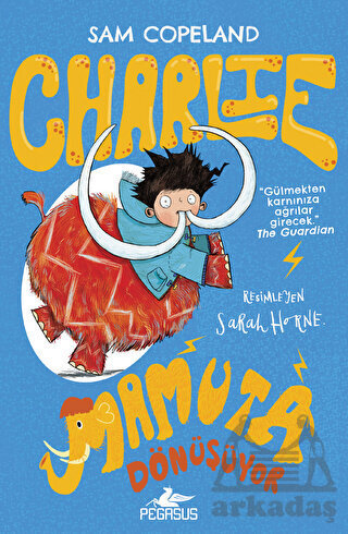 Charlie Mamuta Dönüşüyor - Charlie Serisi 3 - Pegasus Çocuk Yayınları