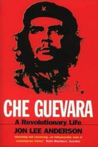 Che Guevara: A Revolutionary Life - Bantam UK