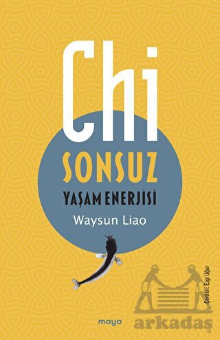Chi - Sonsuz Yaşam Enerjisi - Maya Kitap