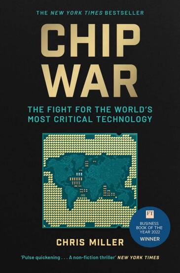 Chip War The Fight for the World's Most Critical Technology - Simon & Schuster UK