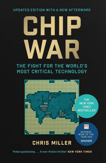 Chip War: The Fight For The World's Most Critical Technology - Simon & Schuster UK