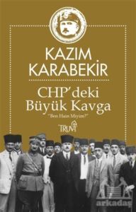 CHP’Deki Büyük Kavga - Truva Yayınları