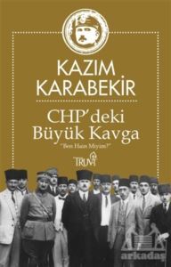 CHP’Deki Büyük Kavga - 1