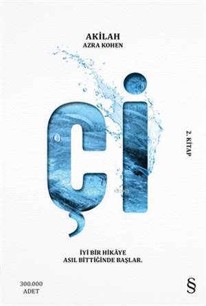 Çi (2. Kitap); İyi Bir Hikâye Asıl Bittiğinde Başlar - Everest Yayınları