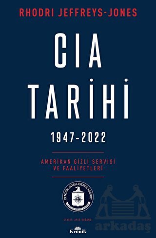 CIA Tarihi, 1947-2022 - Kronik Kitap