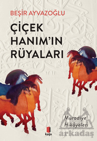 Çiçek Hanım’In Rüyaları - Kapı Yayınları