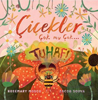 Çiçekler Çok Mu Çok… Tuhaf! - Profil Çocuk