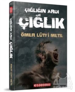 Çığlığın Ardı Çığlık - 1