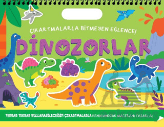 Çıkartmalarla Bitmeyen Eğlence - Dinozorlar - İndigo Çocuk