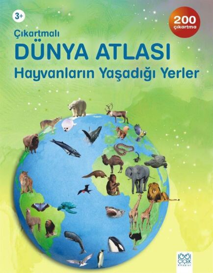 Çıkartmalı Dünya Atlası - Hayvanların Yaşadığı Yerler - 1001 Çiçek Kitaplar
