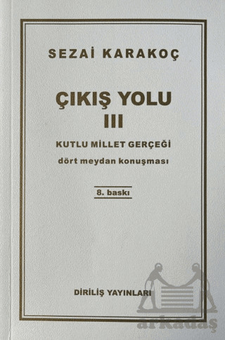 Çıkış Yolu 3: Kutlu Millet Gerçeği - Diriliş Yayınları