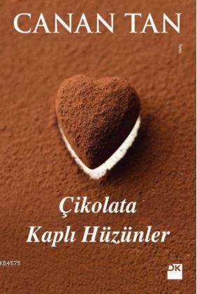 Çikolata Kaplı Hüzünler - Doğan Kitap