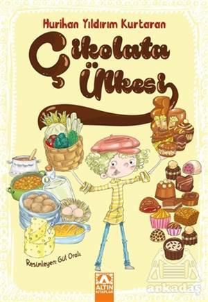 Çikolata Ülkesi - Altın Kitaplar