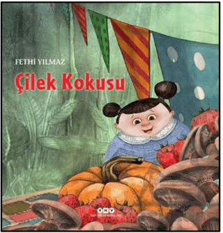 Çilek Kokusu - Yapı Kredi Yayınları