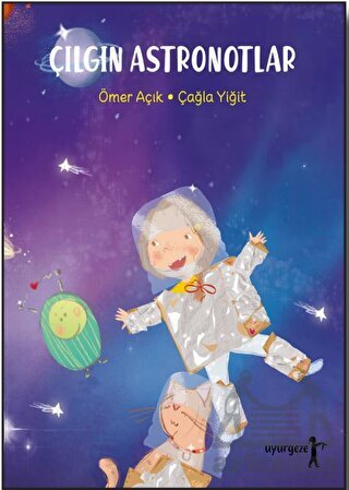 Çılgın Astronotlar - Uyurgezer Kitap