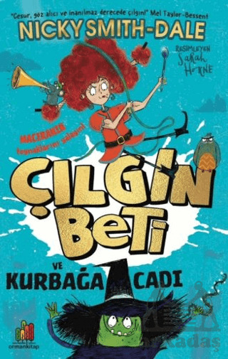 Çılgın Beti Ve Kurbağa Cadı - Orman Kitap