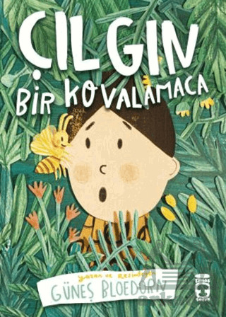 Çılgın Bir Kovalamaca - Timaş Çocuk