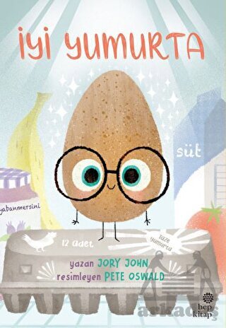 Çılgın Yiyecekler Serisi - İyi Yumurta - Hep Kitap