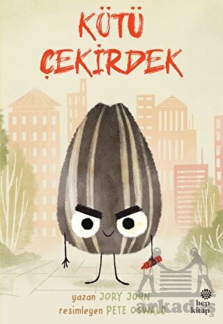 Çılgın Yiyecekler Serisi - Kötü Çekirdek - Hep Kitap