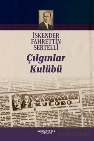 Çılgınlar Kulübü - Sanat Kritik Yayınları
