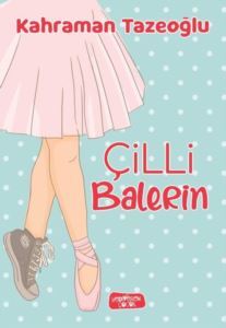 Çilli Balerin - Yediveren Çocuk