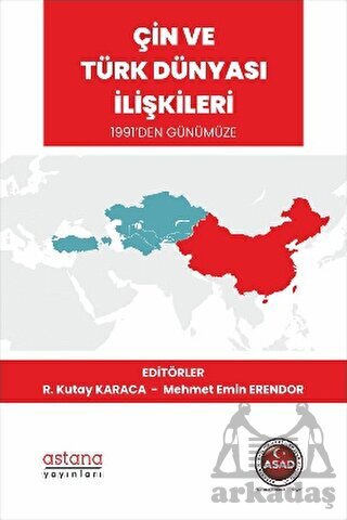 Çin Ve Türk Dünyası İlişkileri 1991’Den Günümüze - 1