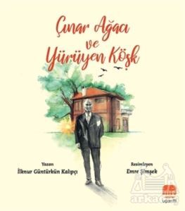 Çınar Ağacı Ve Yürüyen Köşk - Uçan Fil Yayınları