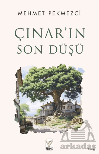 Çınar’In Son Düşü - Feniks Yayınları