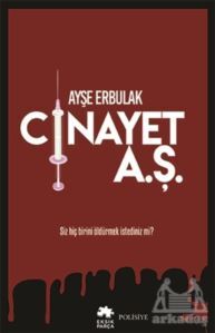 Cinayet A.Ş. - Eksik Parça Yayınları