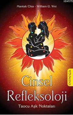 Cinsel Refleksoloji; Taocu Aşk Noktaları - 1