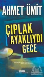 Çıplak Ayaklıydı Gece - 1