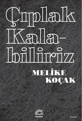 Çıplak Kalabiliriz - 1