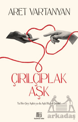 Çırılçıplak Aşk - Üçüncü Göz