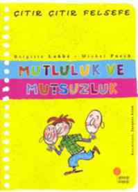 Çıtır Çıtır Felsefe 12 - Mutluluk Ve Mutsuzluk - Günışığı Kitaplığı