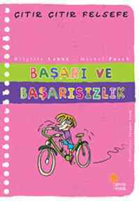 Çıtır Çıtır Felsefe 14 - Başarı Ve Başarısızlık - Günışığı Kitaplığı