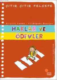 Çıtır Çıtır Felsefe 15 - Haklar Ve Ödevler - Günışığı Kitaplığı