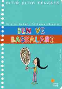 Çıtır Çıtır Felsefe 16 - Ben Ve Başkaları - Günışığı Kitaplığı