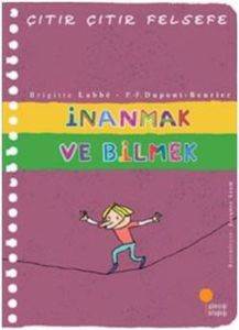 Çıtır Çıtır Felsefe 25 - İnanmak Ve Bilmek - 1