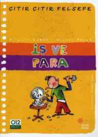 Çıtır Çıtır Felsefe 8 - İş Ve Para - Günışığı Kitaplığı