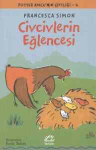 Civcivlerin Eğlencesi; Potter Amcanın Çiftliği 4 - İletişim Yayınevi