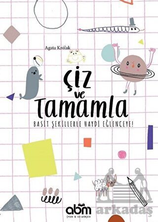 Çiz Ve Tamamla - Abm Yayınevi