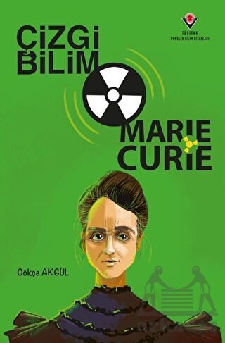 Çizgi Bilim - Marie Curie - Tübitak Yayınları