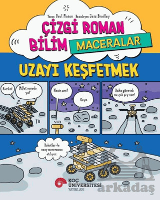 Çizgi Roman Bilim /Maceralar – Uzayı Keşfetmek - 1
