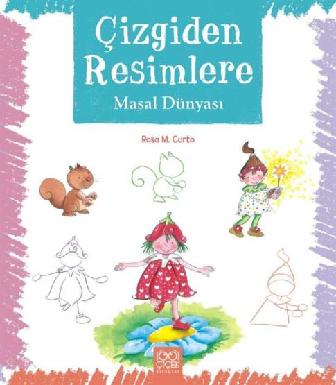 Çizgiden Resimlere - Masal Dünyası - 1001 Çiçek Kitaplar