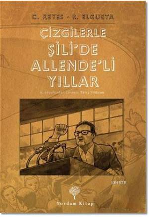 Çizgilerle Şili'de Allende'li Yıllar - 1